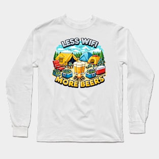 LESS WIFI MORE BEERS camping tent Long Sleeve T-Shirt